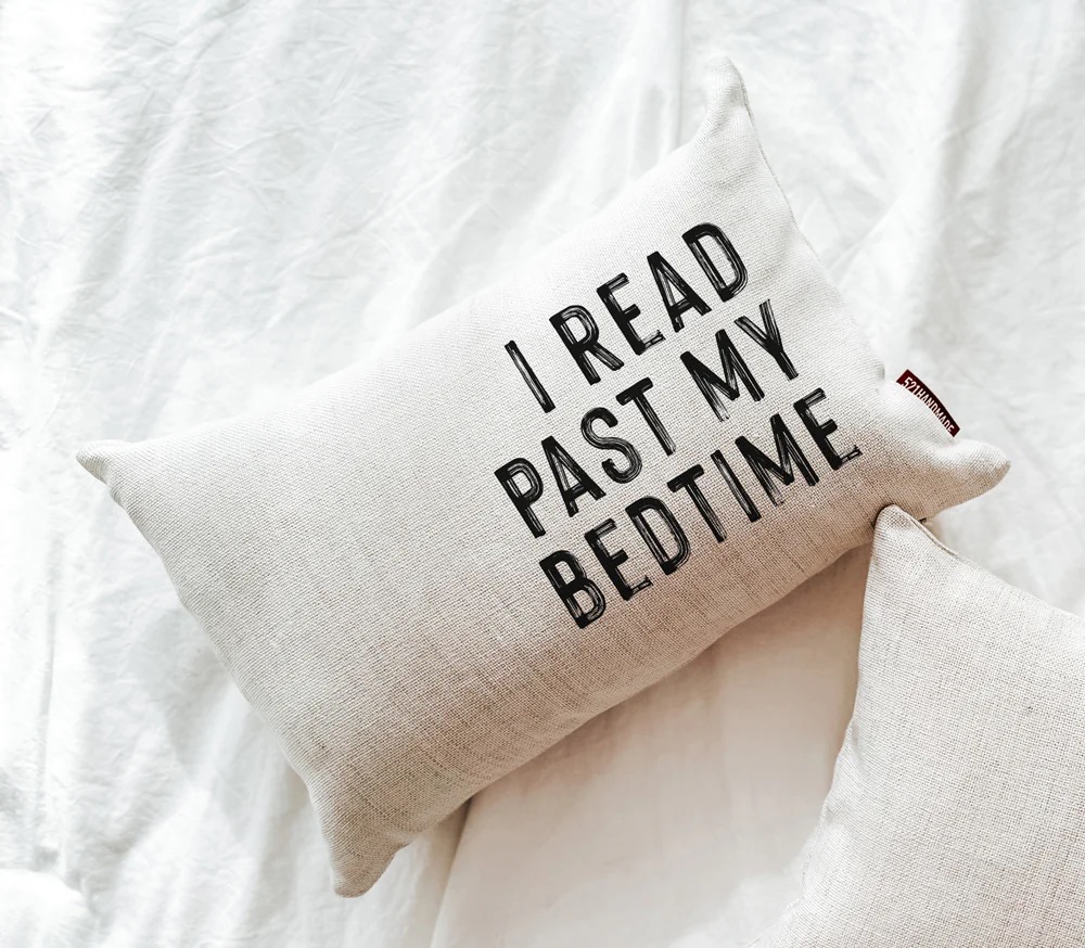 I Read Past My Bedtime Linen Pillowcase